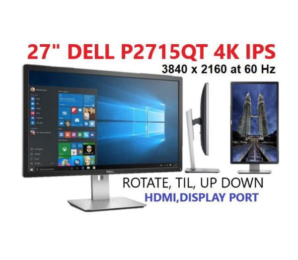 Dell P2715QT-27 inch- Ultra 4k UHD 3840 x 2160 PremierColor Dell P2715QT-27 inch- Ultra 4k UHD 3840 x 2160 PremierColor